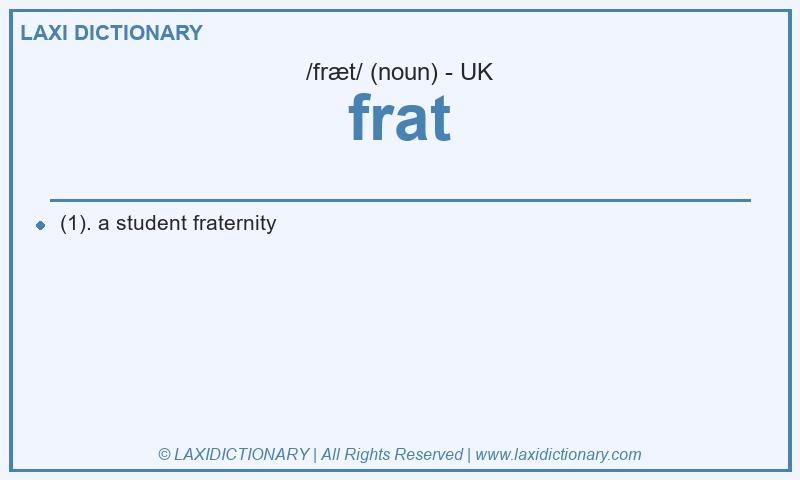 Definition frat in British English