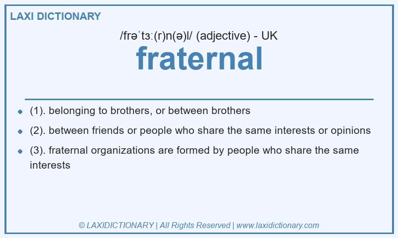 Definition fraternal in British English