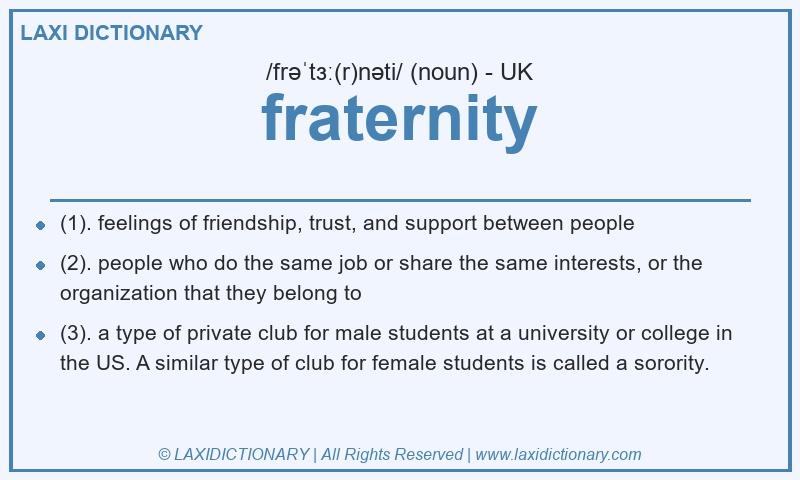 Definition fraternity in British English