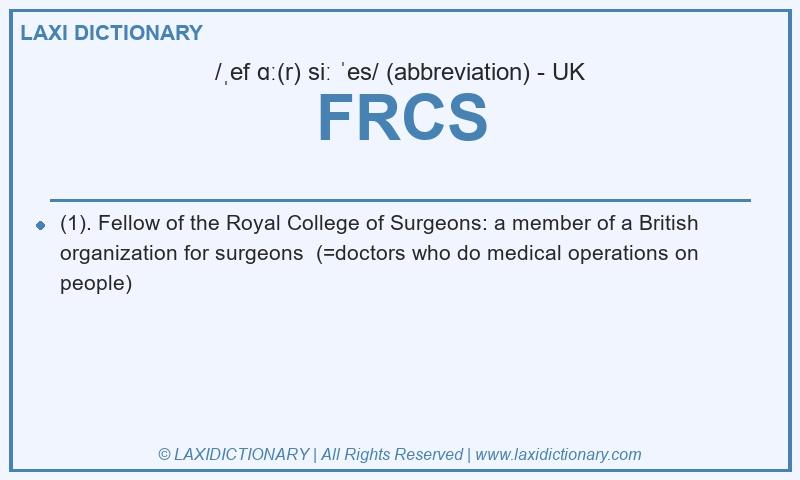 Definition FRCS in British English