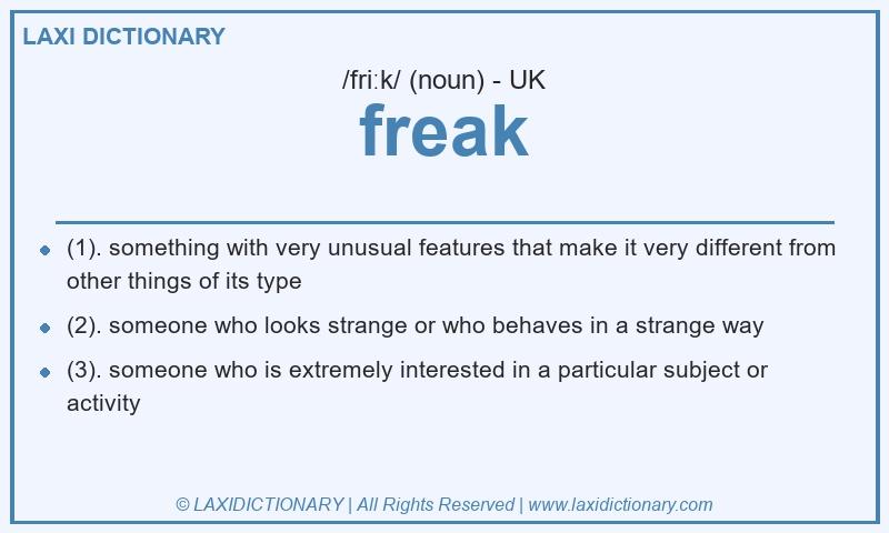 Definition freak in British English