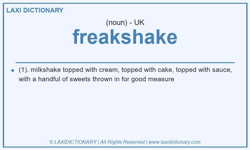 Definition freakshake in British English