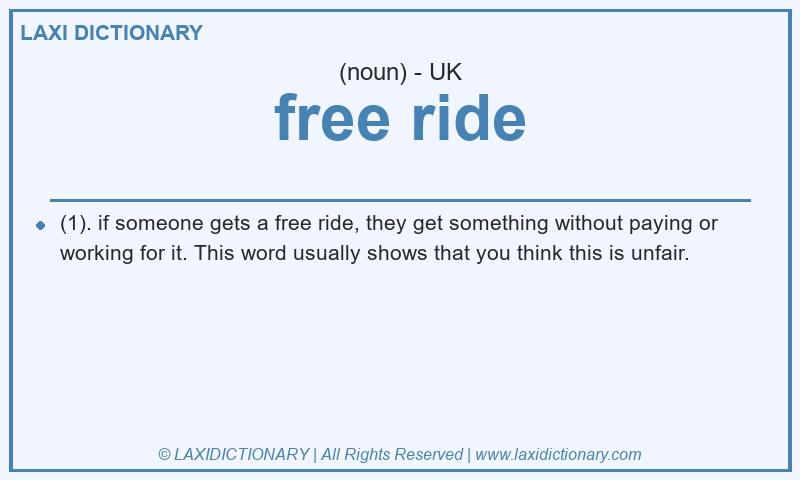 Definition free ride in British English