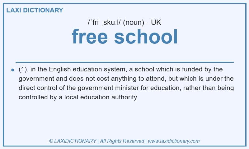 Definition free school in British English
