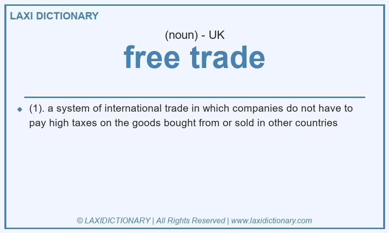 Definition free trade in British English