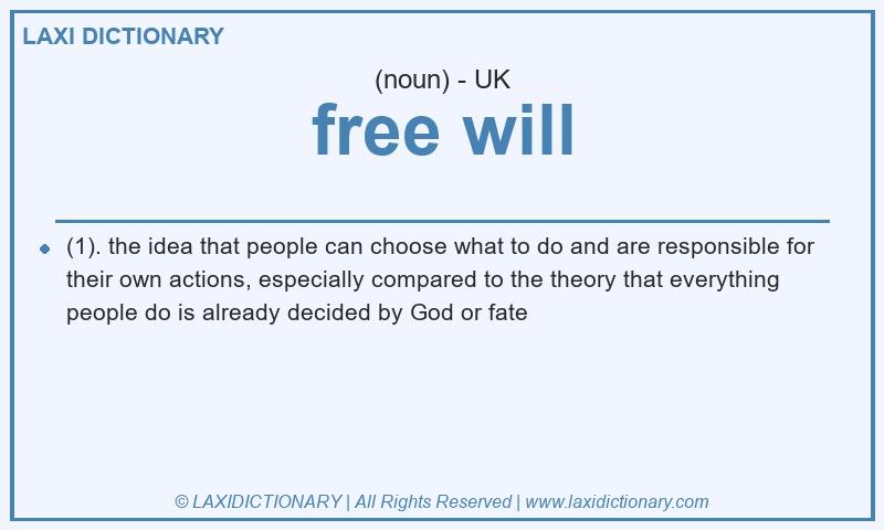 Definition free will in British English