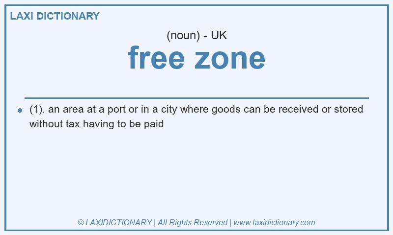 Definition free zone in British English