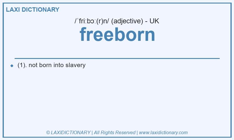 Definition freeborn in British English