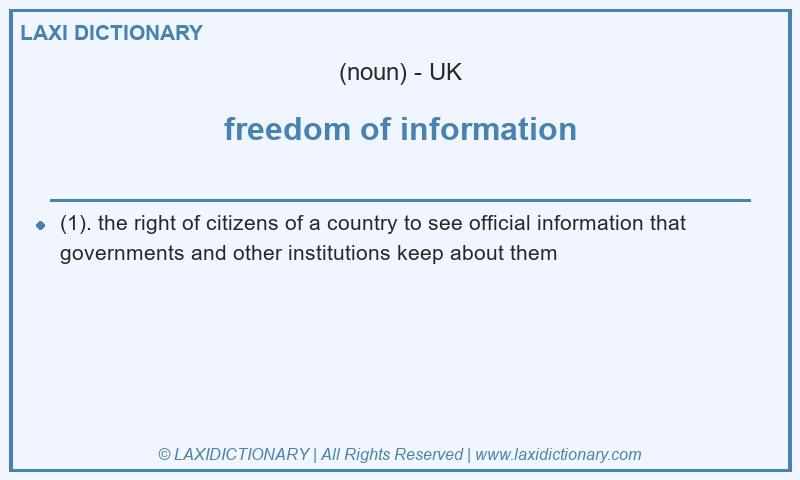 Definition freedom of information in British English