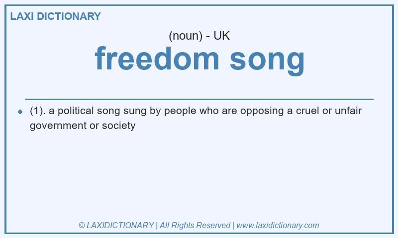 Definition freedom song in British English
