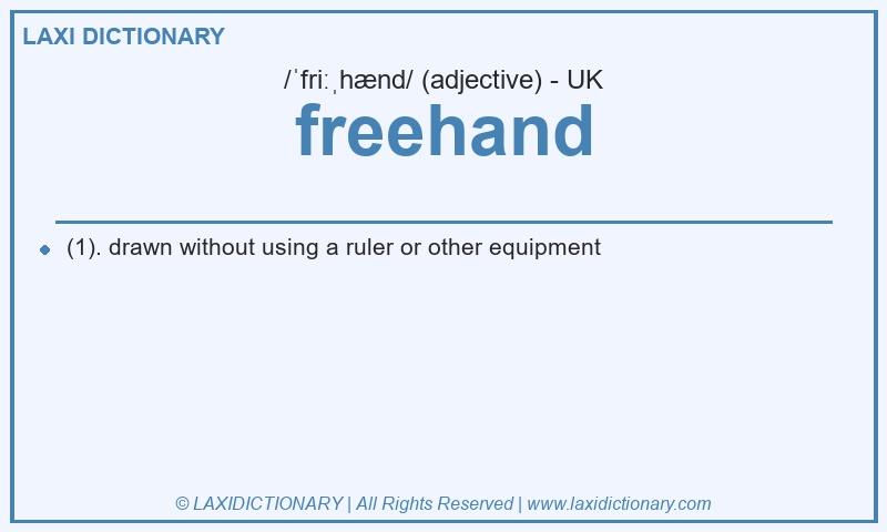 Definition freehand in British English