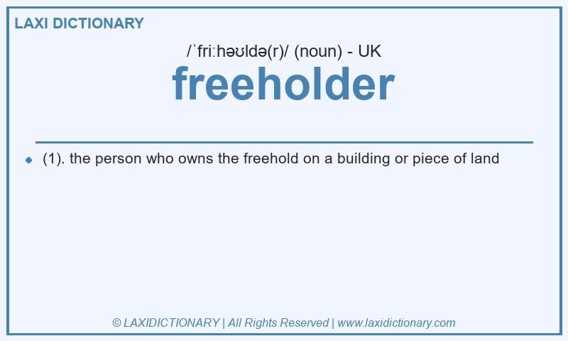 Definition freeholder in British English