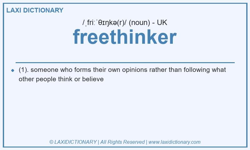 Definition freethinker in British English