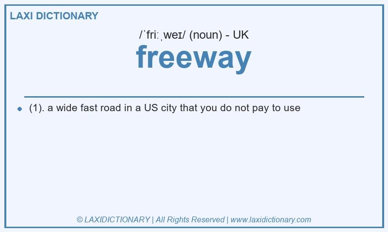 Definition freeway in British English