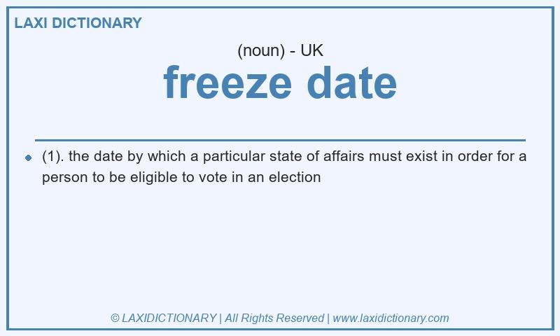 Definition freeze date in British English