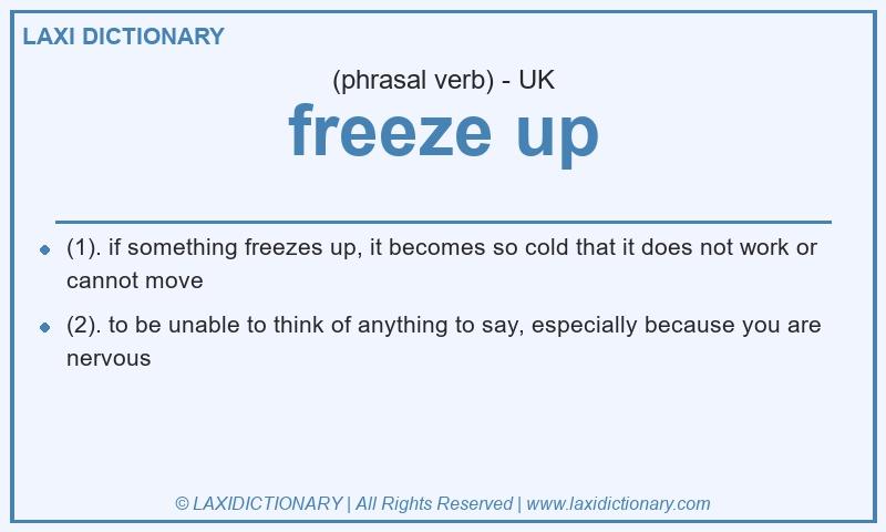 Definition freeze up in British English