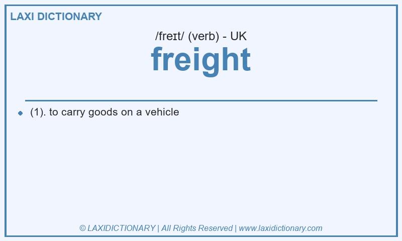 Definition freight in British English