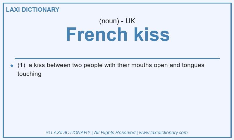 Definition French kiss in British English