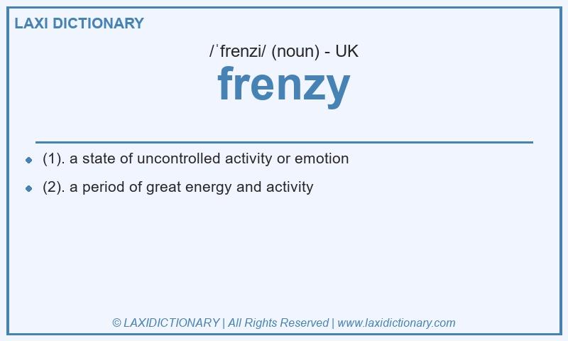 Definition frenzy in British English