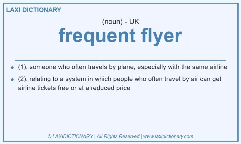 Definition frequent flyer in British English