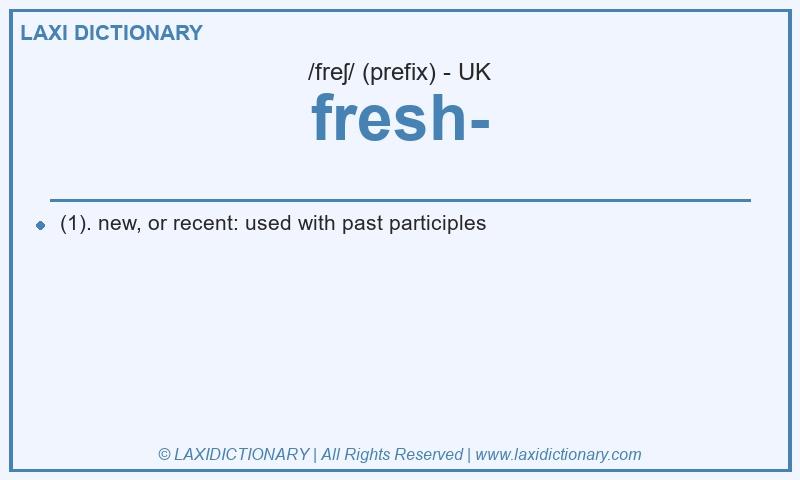 Definition fresh- in British English