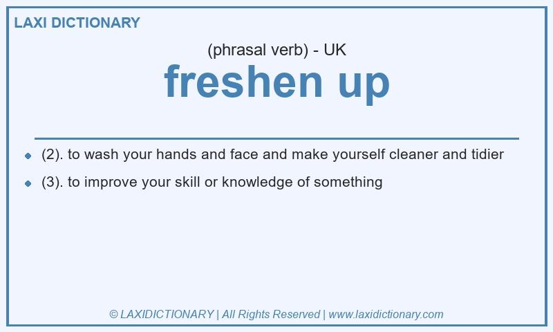 Definition freshen up in British English