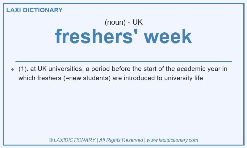Definition freshers' week in British English