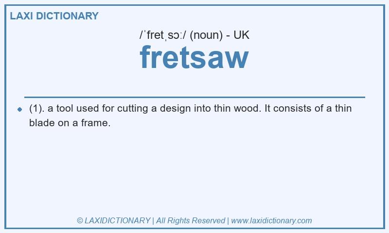 Definition fretsaw in British English