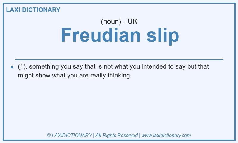 Definition Freudian slip in British English