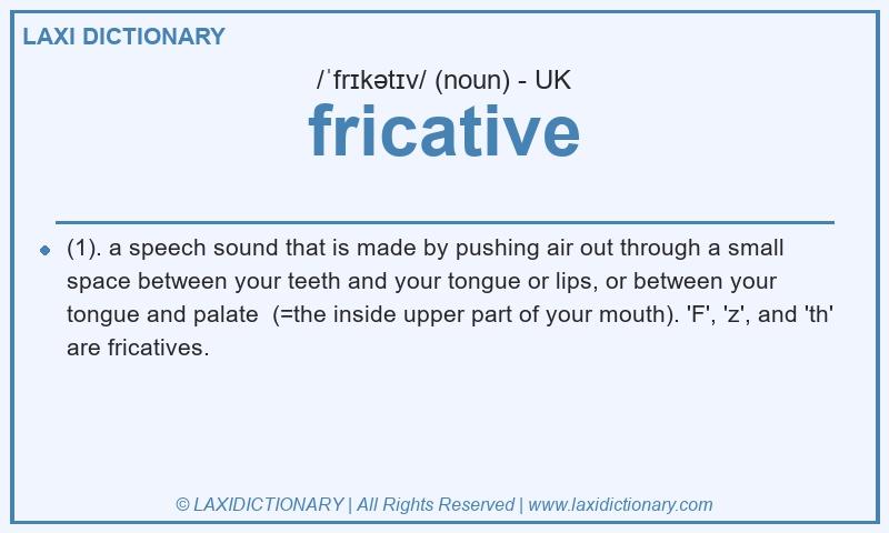 Definition fricative in British English