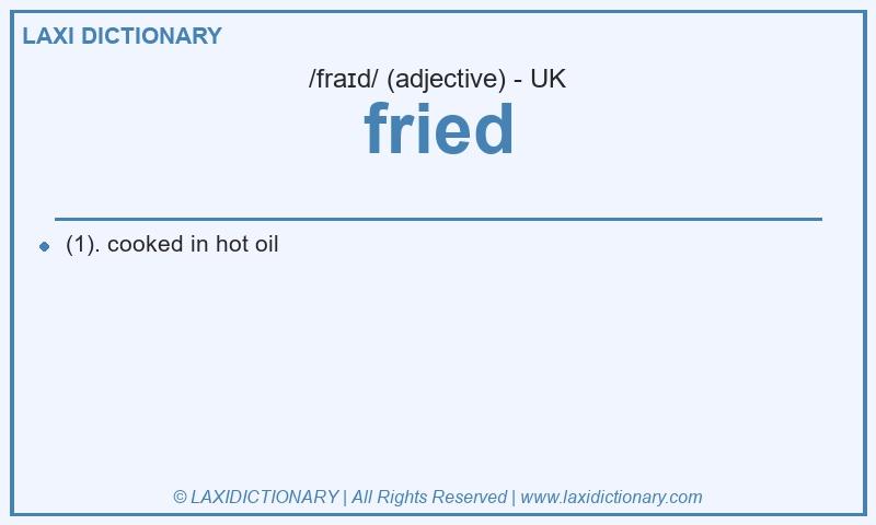 Definition fried in British English