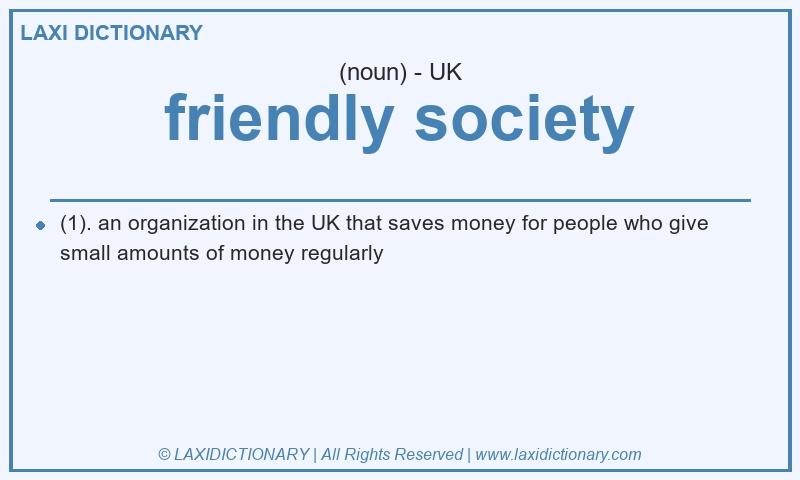 Definition friendly society in British English