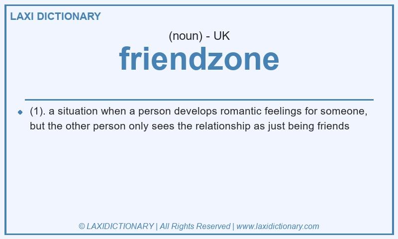 Definition friendzone in British English