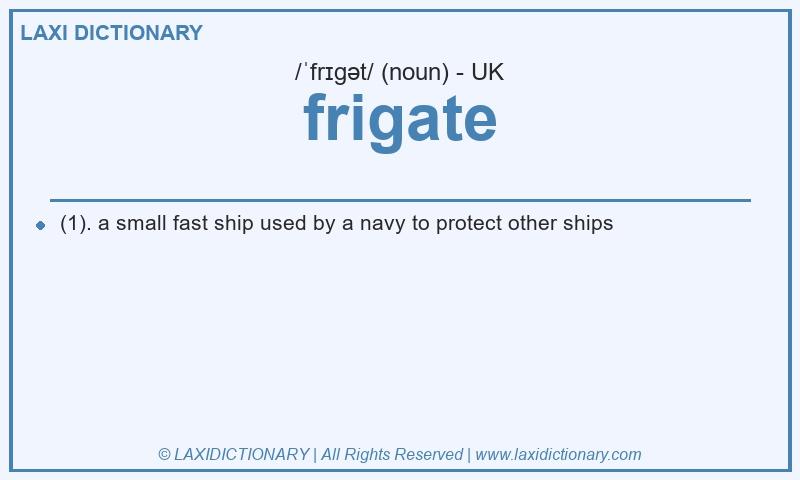 Definition frigate in British English