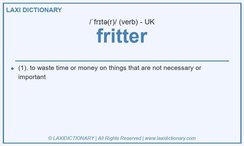 Definition fritter in British English