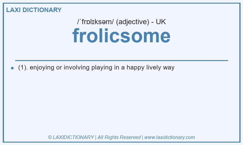 Definition frolicsome in British English