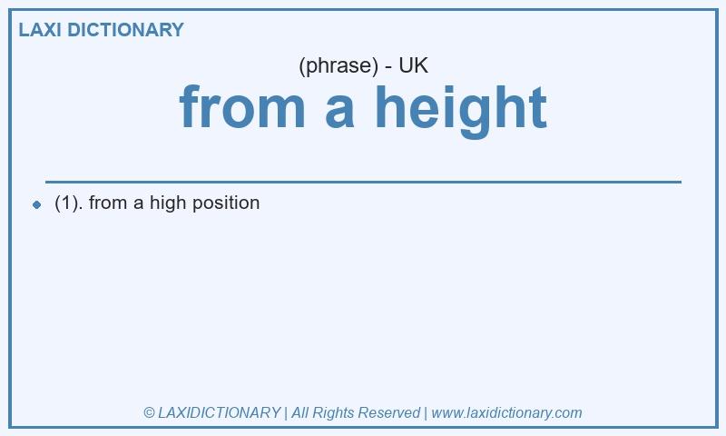 Definition from a height in British English