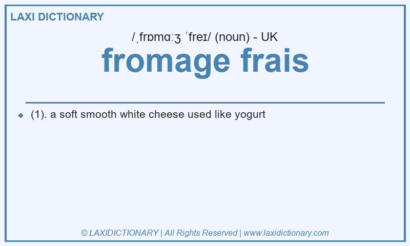Definition fromage frais in British English