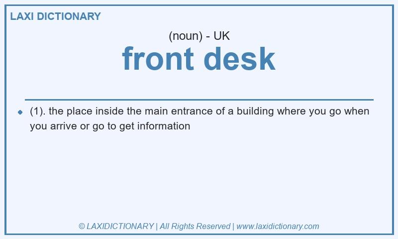 Definition front desk in British English