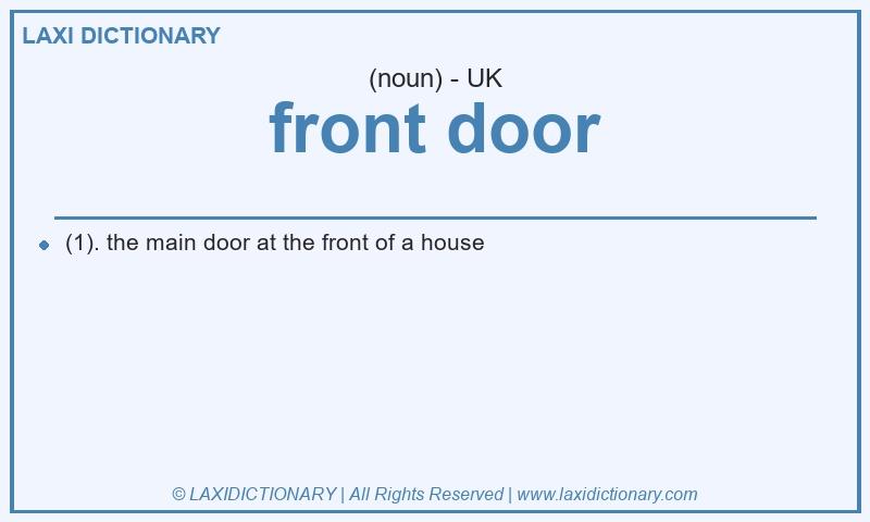 Definition front door in British English