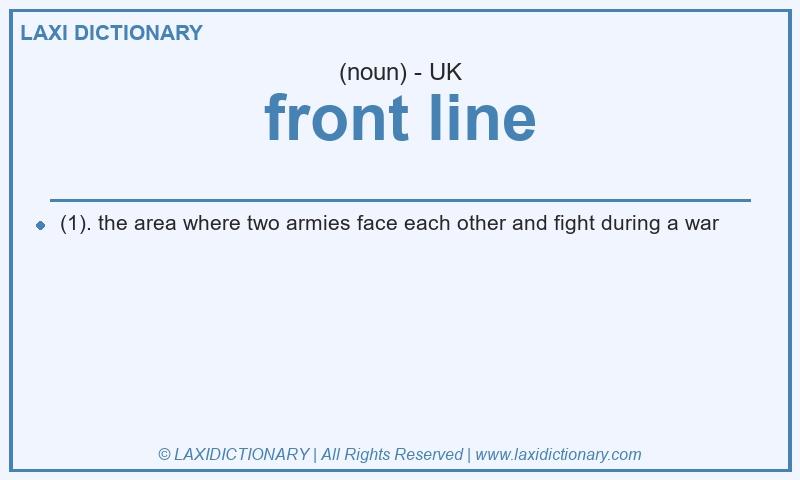 Definition front line in British English