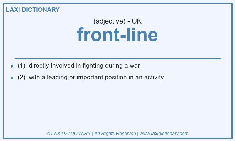 Definition front-line in British English