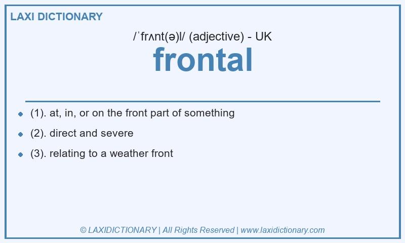 Definition frontal in British English