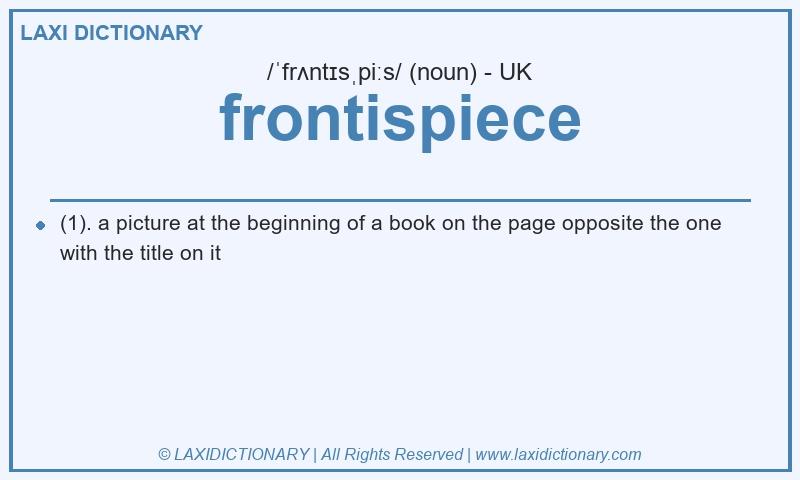 Definition frontispiece in British English