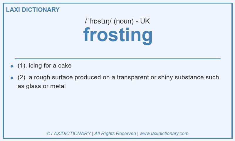 Definition frosting in British English
