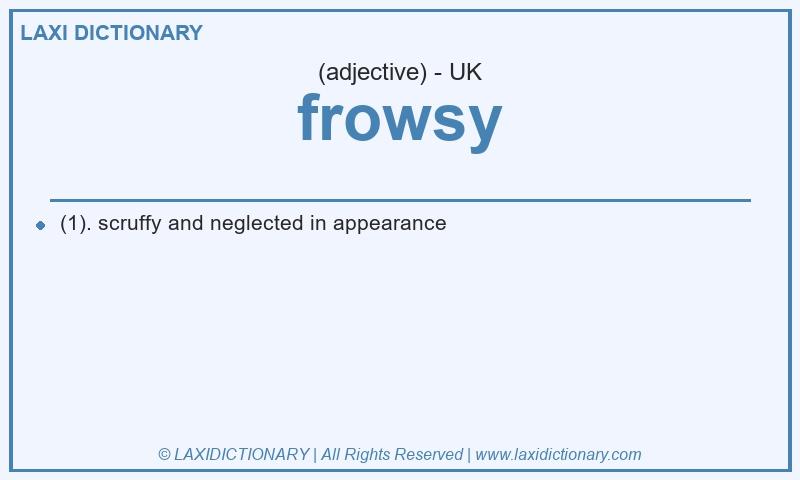 Definition frowsy in British English