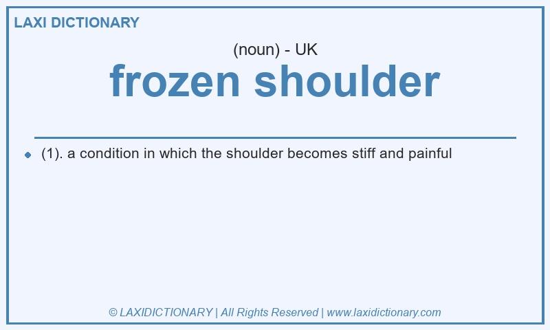 Definition frozen shoulder in British English