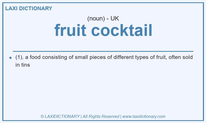 Definition fruit cocktail in British English
