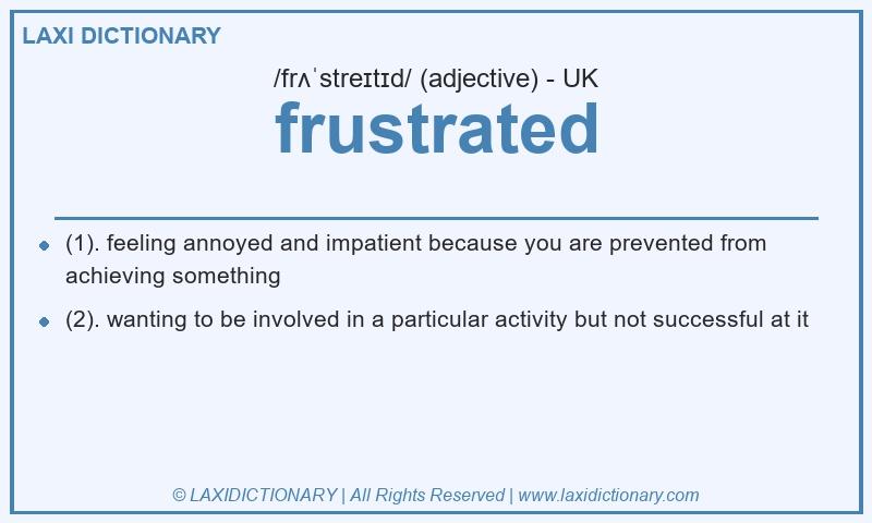 Definition frustrated in British English