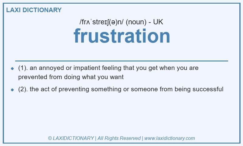 Definition frustration in British English